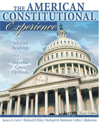 Book cover for THE AMERICAN CONSTITUTIONAL EXPERIENCE- SELECTED READINGS AND SUPREME COURT OPINIONS