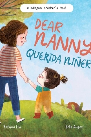 Cover of Dear Nanny (Querida Niñera) - written in Spanish and English