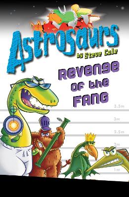 Book cover for Astrosaurs 13: Revenge of the FANG