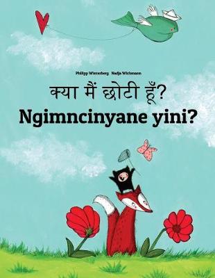 Book cover for Kya maim choti hum? Ngimncinyane yini?