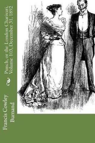 Cover of Punch, or the London Charivari, Volume 103, December 31, 1892