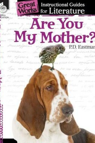 Cover of Are You My Mother?: An Instructional Guide for Literature