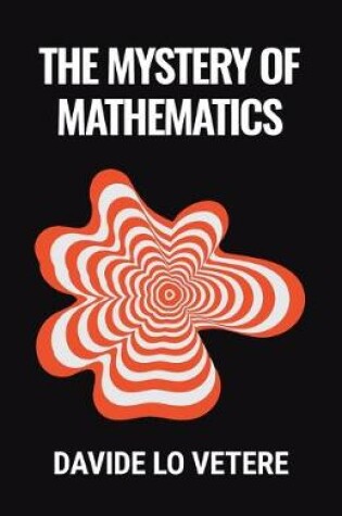 Cover of The Mystery of Mathematics