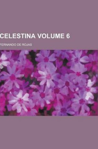 Cover of Celestina Volume 6