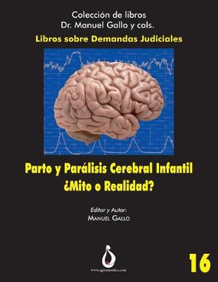 Book cover for Parto Y Paralisis Cerebral Infantil. ?mito O Realidad?