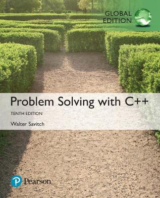 Book cover for Problem Solving with C++ plus Pearson MyLab Programming with Pearson eText, Global Edition