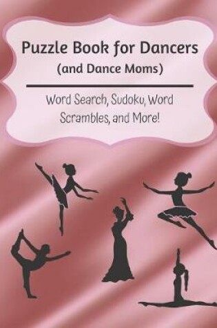 Cover of Puzzle Book for Dancers (and Dance Moms)
