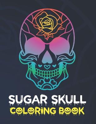 Book cover for Sugar Skull Coloring Book