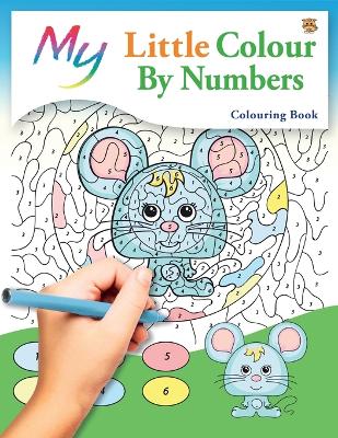 Book cover for My Little Colour By Numbers Colouring Book