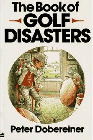 Cover of The Book of Golf Disasters