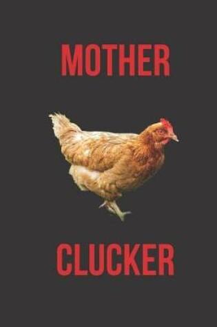 Cover of Mother Clucker