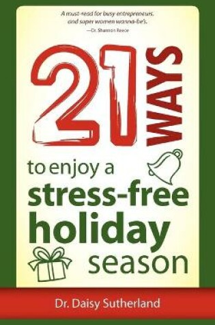 Cover of 21 Ways to Enjoy a Stress-Free Holiday Season