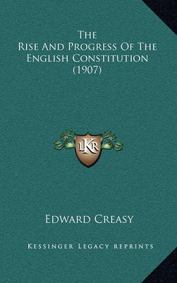 Book cover for The Rise and Progress of the English Constitution (1907)