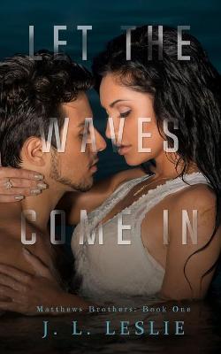 Book cover for Let The Waves Come In