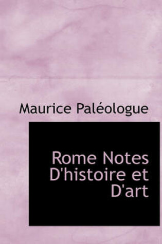 Cover of Rome Notes D'Histoire Et D'Art