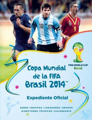 Book cover for Copa Mundial de La Fifa Brasil 2014: Expediente Oficial