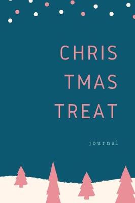 Book cover for Christmas Treat Journal