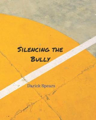 Book cover for Silencing the Bully