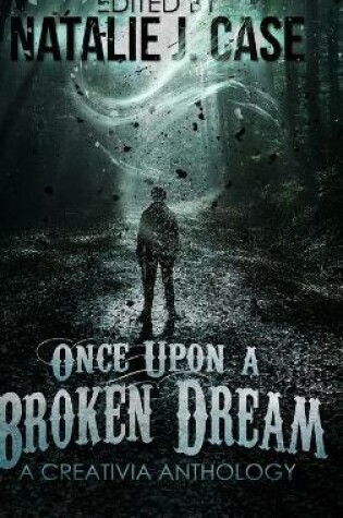 Cover of Once Upon A Broken Dream