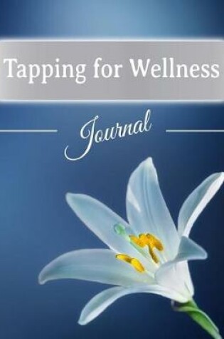 Cover of Tapping for Wellness Journal