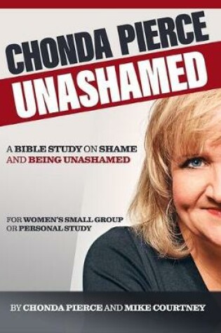 Cover of Chonda Pierce: Unashamed