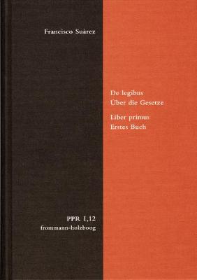 Book cover for de Legibus AC Deo Legislatore. Liber Primus. Uber Die Gesetze Und Gott Den Gesetzgeber. Erstes Buch