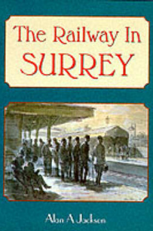 Cover of The Railway in Surrey