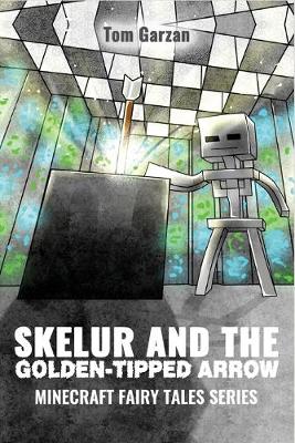 Book cover for Skelur and the Golden-Tipped Arrow