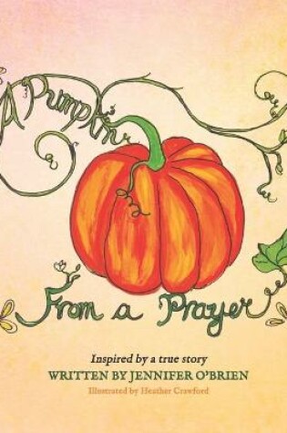 Cover of A Pumpkin From a Prayer