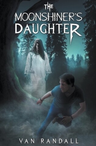 Cover of The Moonshiner's Daughter