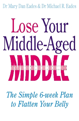 Book cover for Lose Your Middle-Aged Middle