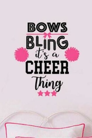 Cover of Bows Bling It's A Cheer Thing