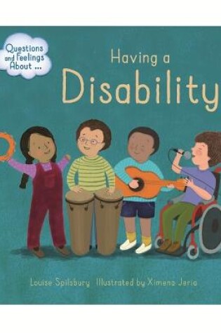 Cover of Questions and Feelings About: Having a Disability