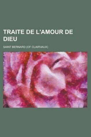 Cover of Traite de L'Amour de Dieu