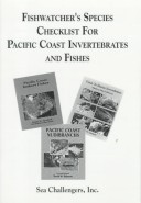 Cover of Fishwatcher's Species Checklist for Pacific Coast Invertebrates and Fishes