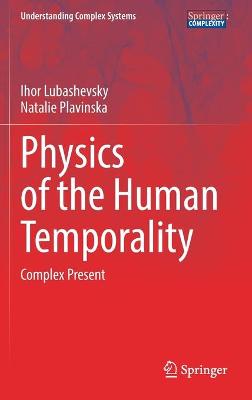 Book cover for Physics of the Human Temporality