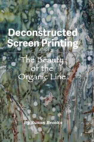 Cover of Deconstructed Screen Printing