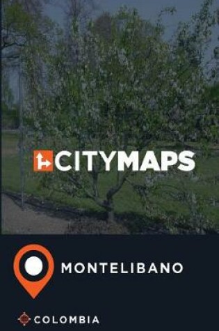 Cover of City Maps Montelibano Colombia