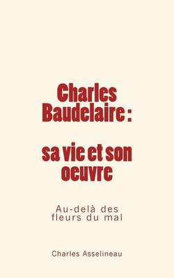 Book cover for Charles Baudelaire - sa vie et son oeuvre