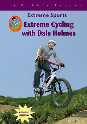 Cover of Extreme Cycling with Dale Holmes