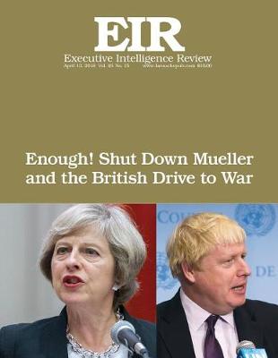 Book cover for Enough! Shut Down Mueller and the British Drive to War