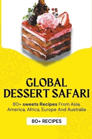 Cover of Global Dessert Safari