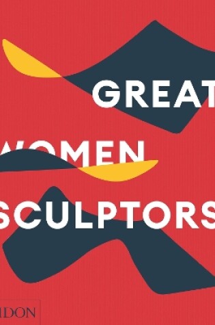 Cover of Great Women Sculptors