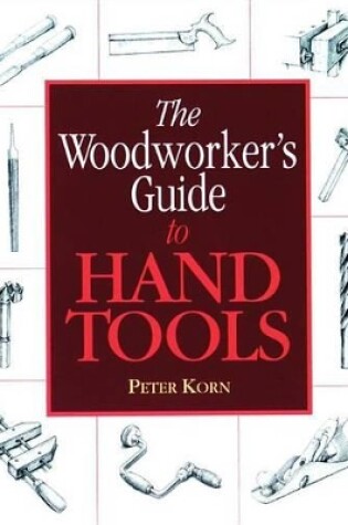 Cover of The Woodworker's Guide to Hand Tools