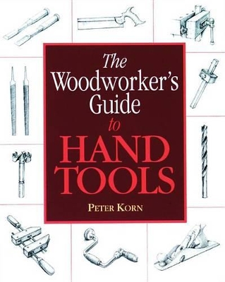 Cover of The Woodworker's Guide to Hand Tools