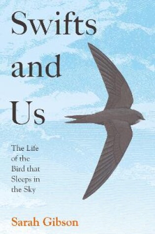 Cover of Swifts and Us