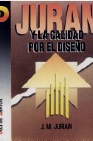 Cover of Juran y La Calidad Por El Diseno