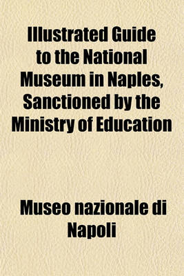 Book cover for Guide to the National Museum in Naples, Sanctioned by the Ministry of Education