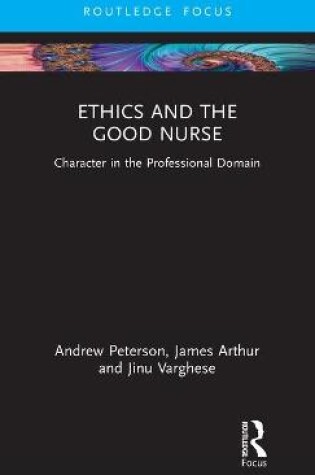 Cover of Ethics and the Good Nurse