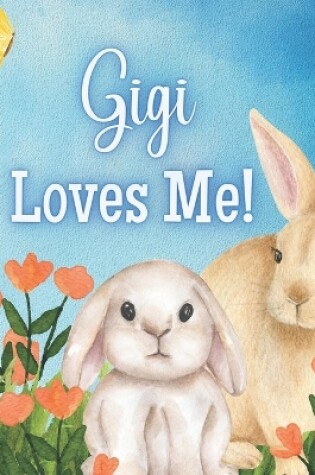 Cover of Gigi Loves Me!